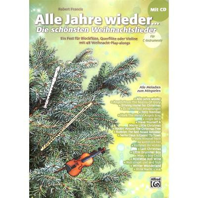 Alle Jahre wieder ... die schönsten Weihnachtslieder