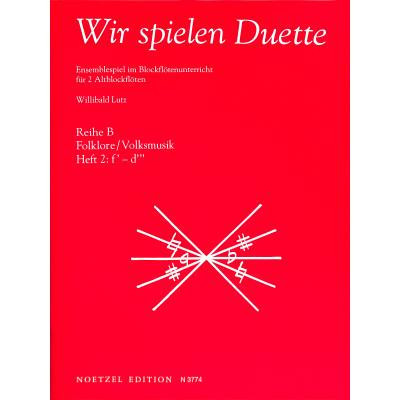 Wir spielen Duette B/2 | Ensemblespiel im Blockflötenunterricht | Folklore / Volksmusik