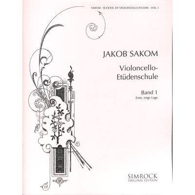 Jakob Sakom Violoncello - Etüdenschule Band 1