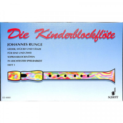 Runge Johannes Die Kinderblockflöte 1