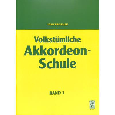 Preissler Josef Volkstümliche Akkordeonschule 1