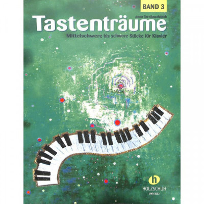 Tastenträume Spielstücke - Band 3